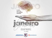 Janeiro Branco - Mês de conscientização da saúde mental e emocional
