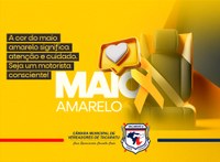 Maio Amarelo - “No trânsito, escolha a vida”