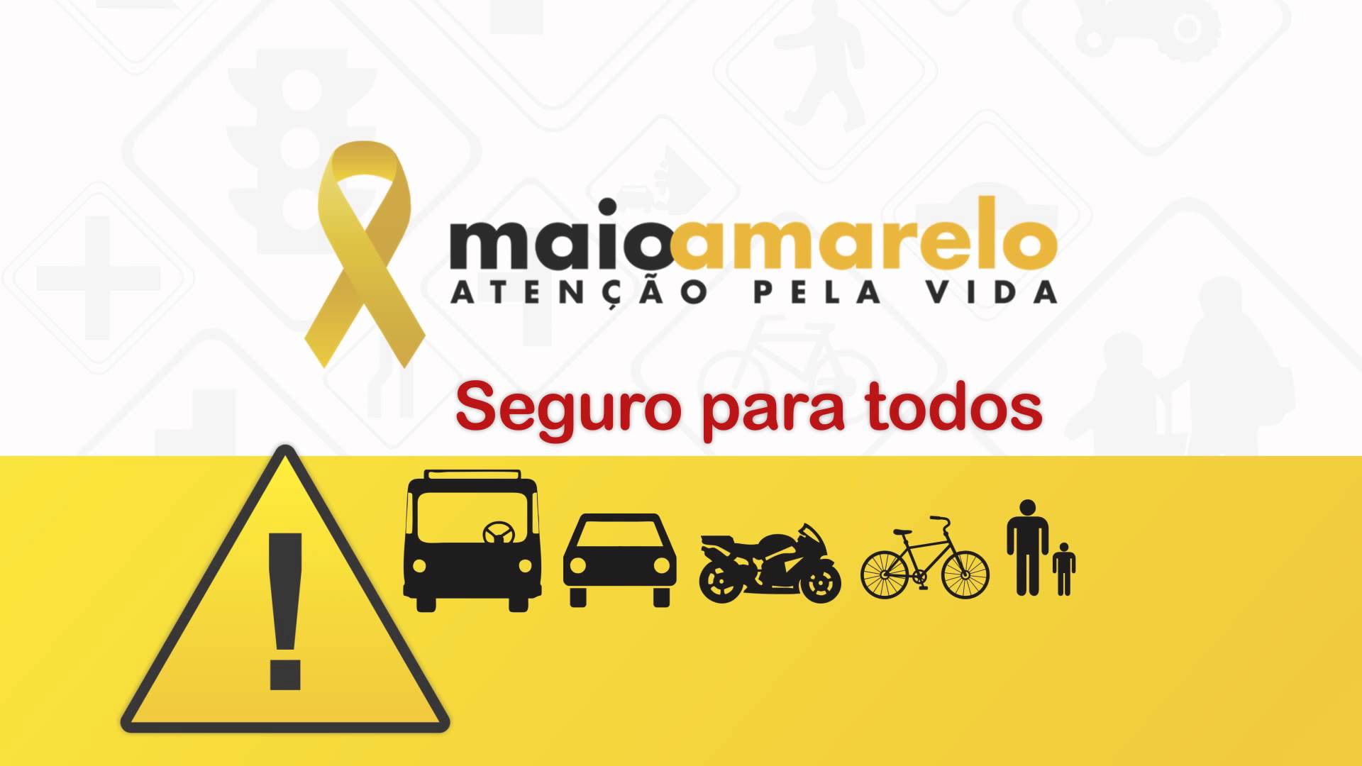 Maio Amarelo - #AtençãoPelaVida