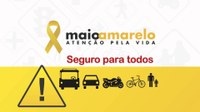 Maio Amarelo - #AtençãoPelaVida